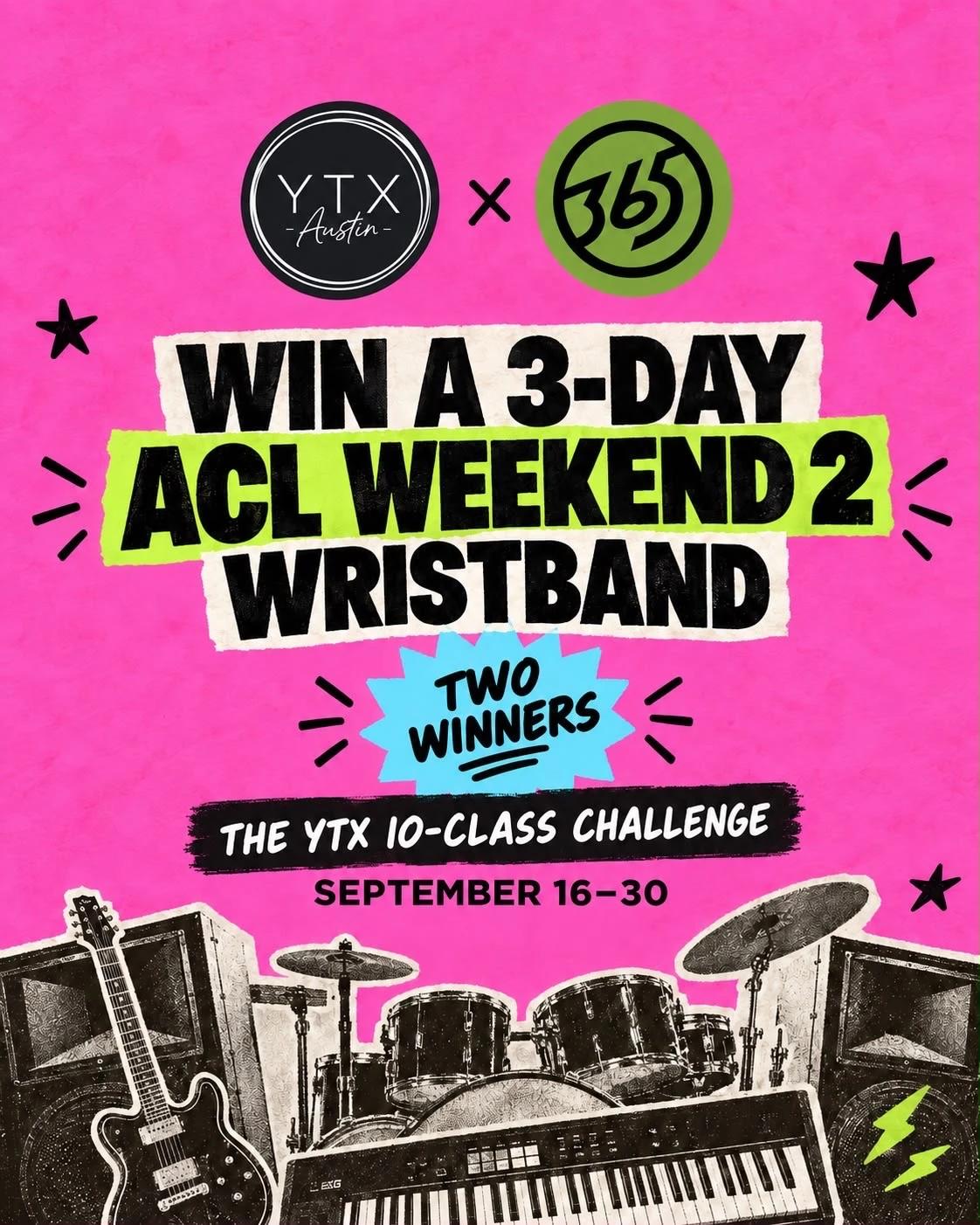 YTX 10-Class Challenge: Win an ACL Weekend 2 Wristband